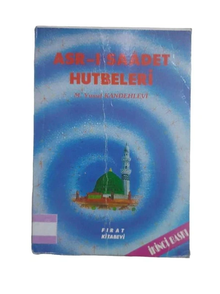ASR-I SAADET HUTBELERİ (İKİNCİ EL KİTAP)