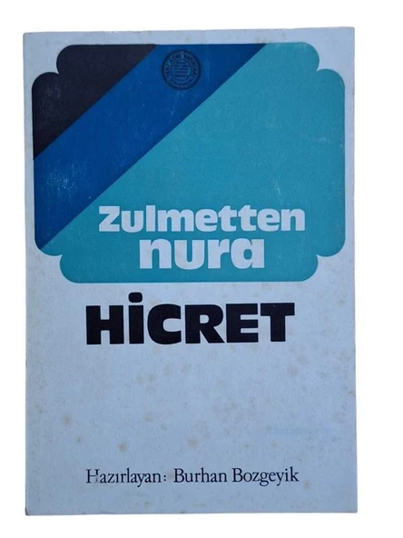 ZULMETTEN NURA HİCRET ( MÜLAKAT ) (İKİNCİ EL KİTAP)