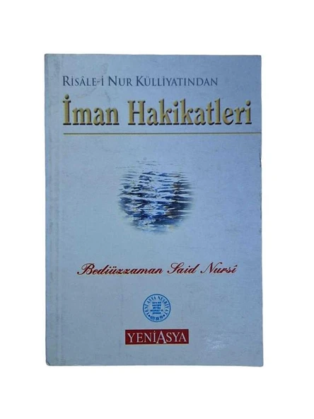 RİSALE-İ NUR KÜLLİYATINDAN İMAN HAKİKATLERİ (İKİNCİ EL KİTAP)