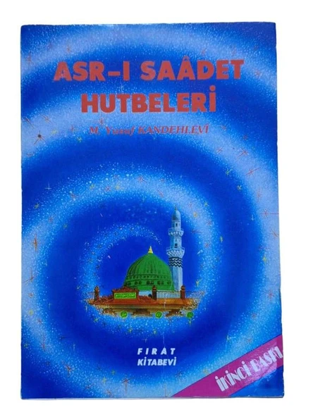 ASR-I SAADET HUTBELERİ (İKİNCİ EL KİTAP)