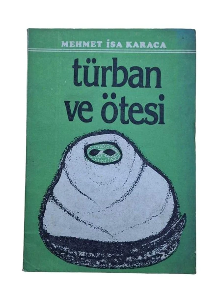 TÜRBAN VE ÖTESİ (İKİNCİ EL KİTAP)