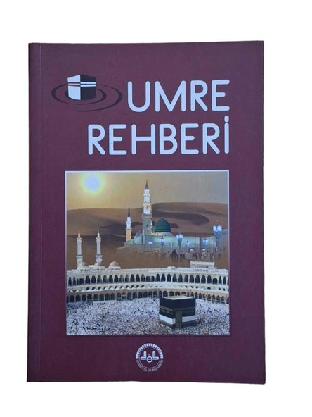 UMRE REHBERİ (İKİNCİ EL KİTAP)