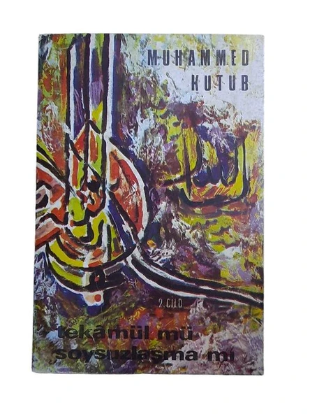 TEKAMÜL MÜ SOYSUZLAŞMA MI 2. CİLT - BİRİNCİ BASKI (İKİNCİ EL KİTAP)