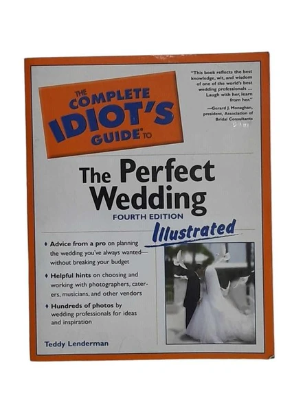 THE COMPLETE IDIOT'S GUIDE TO THE PERFECT WEDDİNG ILLUSTRATED (İKİNCİ EL KİTAP)