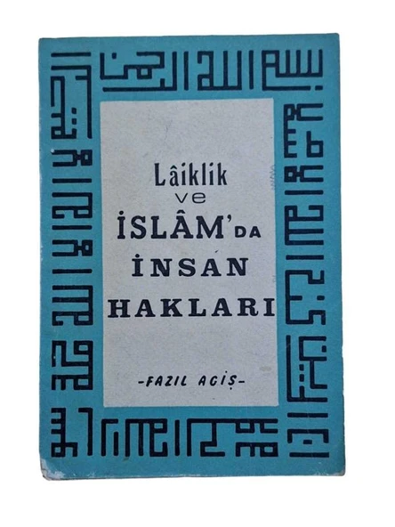 LAİKLİK VE İSLAM'DA İNSAN HAKLARI (İKİNCİ EL KİTAP)