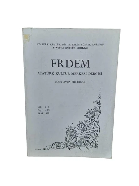 ERDEM ATATÜRK KÜLTÜR MERKEZİ SERGİSİ CİLT 5 SAYI:13 OCAK 1989 (İKİNCİ EL KİTAP)