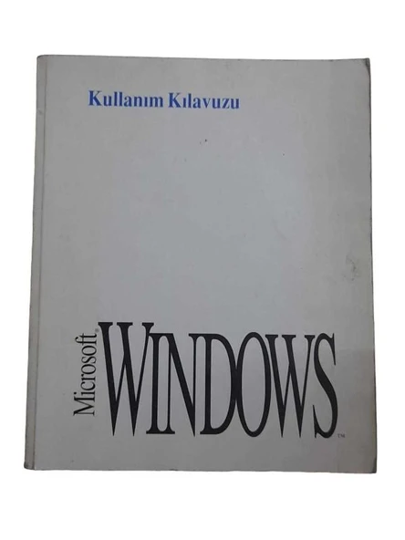 MICROSOFT WINDOWS KULLANIM KILAVUZU WİNDOWS İŞLETİM SİSTEMİ İÇİN SÜRÜM 3.1 (İKİNCİ EL KİTAP) ürün görseli