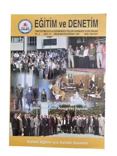 EĞİTİM VE DENETİM  TÜM EĞİTİMCİLER VE EĞİTİM MÜFETTİŞLERİ SENDİKASI YAYIN ORGANI YIL.5  SAYI:15 - 2007 (İKİNCİ EL KİTAP)