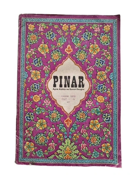 PINAR AYLIK KÜLTÜR VE SANAT DERGİSİ / KASIM 1975 / SAYI 47 / CİLT 4 (İKİNCİ EL KİTAP)