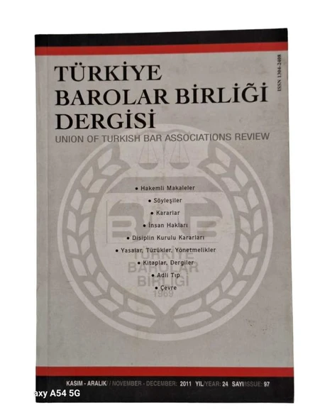 TÜRKİYE BAROLAR BİRLİĞİ DERGİSİ 2011 KASIM-ARALIK  SAYI:97 (İKİNCİ EL KİTAP)