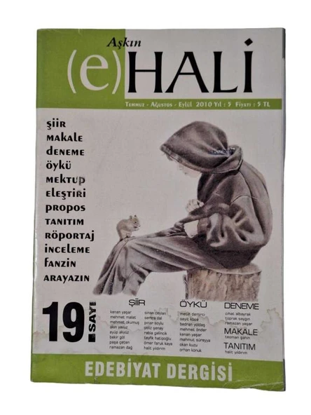 AŞKIN E-HALİ EDEBİYAT DERGİSİ TEMMUZ AĞUSTOS EYLÜL 2010 YIL:5  SAYI:19 (İKİNCİ EL KİTAP)