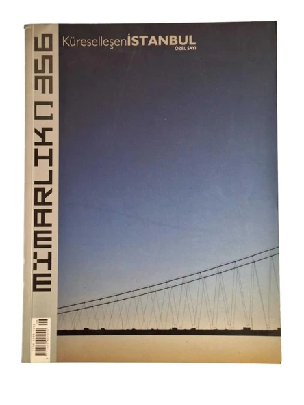 MİMARLIK 356 KÜRESELLEŞEN İSTANBUL ÖZEL SAYI (İKİNCİ EL KİTAP)