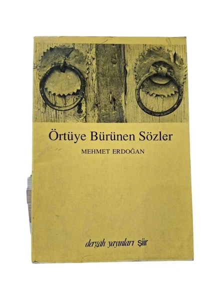 ÖRTÜYE BÜRÜNEN SÖZLER (İKİNCİ EL KİTAP)