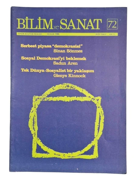 BİLİM VE SANAT AYLIK KÜLTÜR DERGİSİ SAYI 72 ARALIK 1986 (İKİNCİ EL KİTAP)