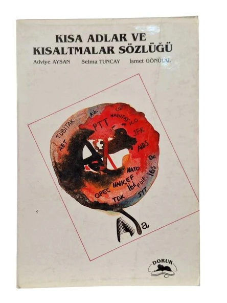 KISA ADLAR VE KISALTMALAR SÖZLÜĞÜ (İKİNCİ EL KİTAP)