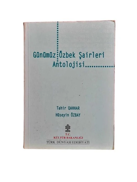 GÜNÜMÜZ ÖZBEK ŞAİRLERİ ANTOLOJİSİ (İKİNCİ EL KİTAP) - 1