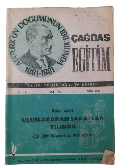 ÇAĞDAŞ EĞİTİM AYLIK EĞİTİM ÖĞRETİM DERGİSİ YIL 6 SAYI 60 EKİM 1981 "ULUSLARARASI SAKATLAR YILINDA" ÖZEL SAYI (İKİNCİ EL KİTAP)