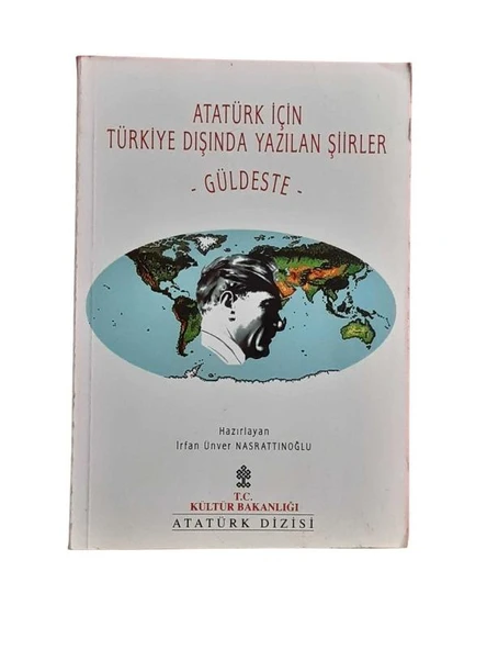 ATATÜRK İÇİN TÜRKİYE DIŞINDA YAZILAN ŞİİRLER - GÜLDESTE (İKİNCİ EL KİTAP)