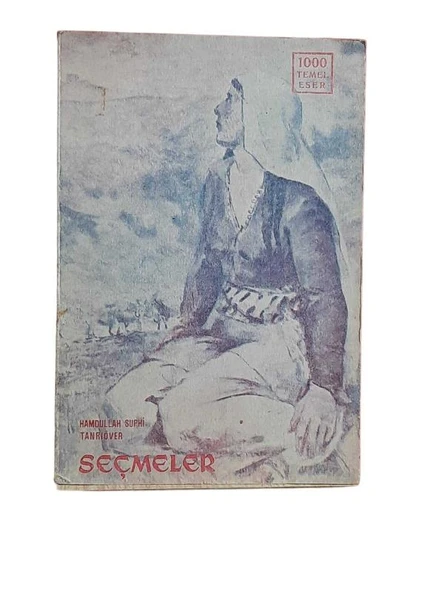 DAĞYOLU VE GÜNEBAKAN'DAN SEÇMELER (HAMDULLAH SUPHİ TANRIÖVER'DEN SEÇMELER) (İKİNCİ EL KİTAP)