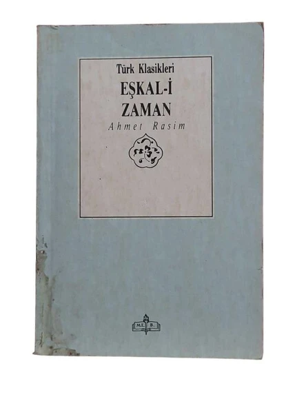 TÜRK KLASİKLERİ EŞKAL-İ ZAMAN (İKİNCİ EL KİTAP)