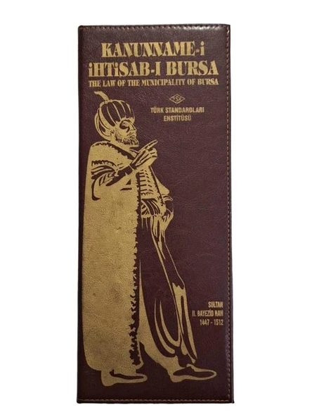 KANUNNAME-İ İHTİSAB-I BURSA ( THE LAW THE MUNİCİPALİTY OF BURSA ) SULTAN 2. BAYEZİD HAN  1447-1512 (İKİNCİ EL KİTAP)