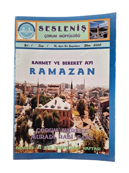 SESLENİŞ ÇORUM MÜFTÜLÜĞÜ YIL 1 SAYI 1 EKİM 2005 (İKİNCİ EL KİTAP)