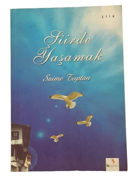 ŞİİRDE YAŞAMAK (İKİNCİ EL KİTAP)