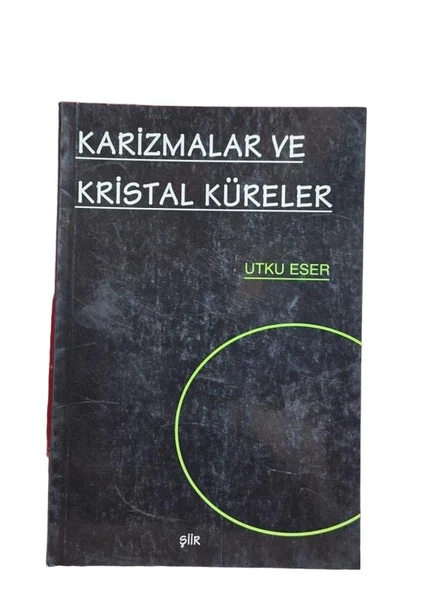 KARİZMALAR VE KRİSTAL KÜRELER- İMZALI (İKİNCİ EL KİTAP)
