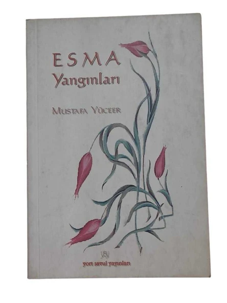 ESMA YANGINLARI  ( İMZALI ) (İKİNCİ EL KİTAP)