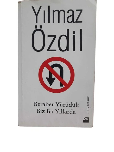 BERABER YÜRÜDÜK BİZ BU YOLLARDA (İKİNCİ EL KİTAP) - 1