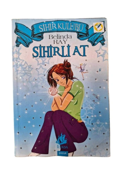 SİHİR KULÜBÜ SİHİRLİ AT (İKİNCİ EL KİTAP)