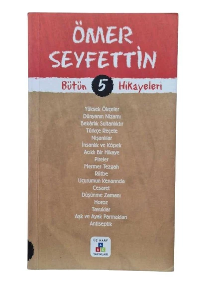 ÖMER SEYFETTİN BÜTÜN HİKAYELERİ 5 (İKİNCİ EL KİTAP)