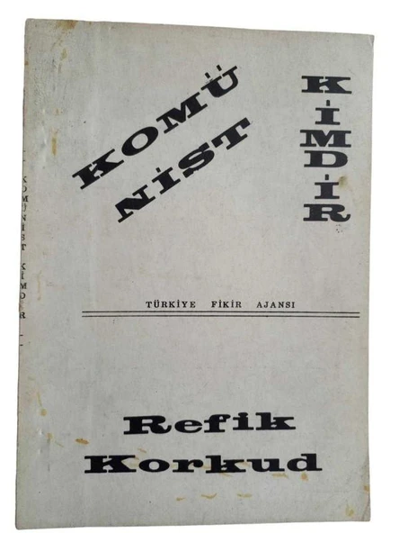KOMÜNİST KİMDİR (İKİNCİ EL KİTAP) - 1