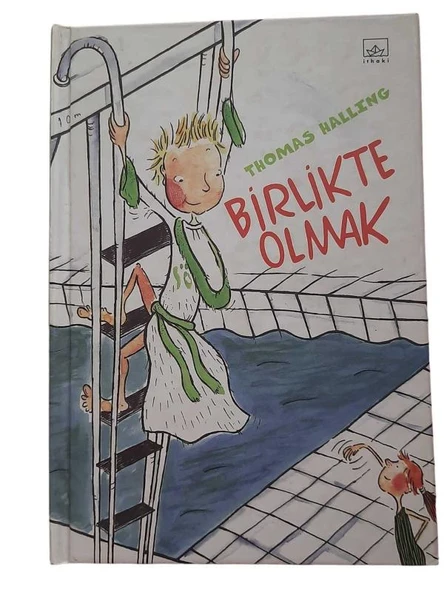 BİRLİKTE OLMAK (İKİNCİ EL KİTAP)