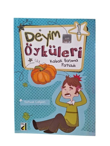 DEYİM ÖYKÜLERİ 1 - KABAK BAŞIMA PATLADI (İKİNCİ EL KİTAP)