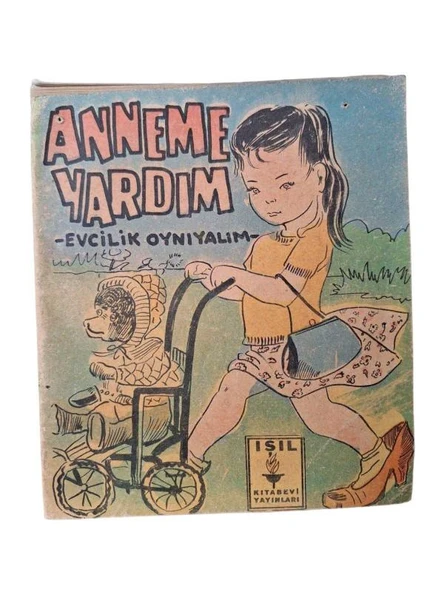 RENKLİ RESİMLİ ÇOCUK KİTAPLARI NO:12 ANNEME YARDIM - EVCİLİK OYNIYALIM- (İKİNCİ EL KİTAP) - 1