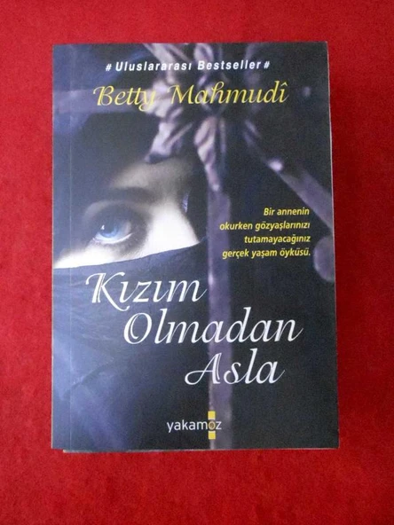 KIZIM OLMADAN  ASLA