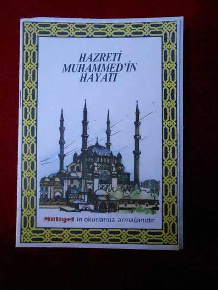 HAZRETİ MUHAMMED İN HAYATI (İKİNCİ EL KİTAP)