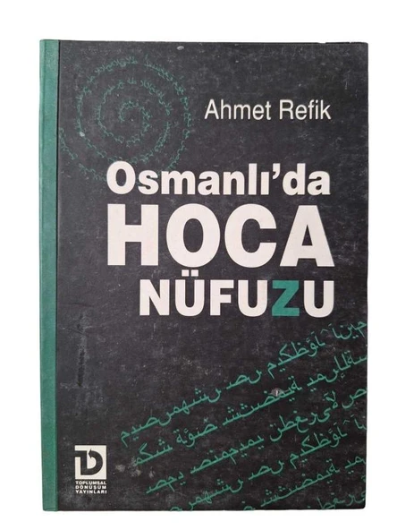 OSMANLI'DA HOCA NÜFUZU (İKİNCİ EL KİTAP)