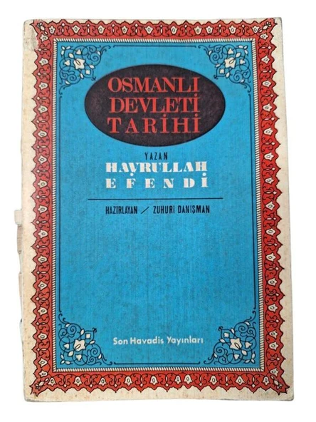 OSMANLI DEVLETİ TARİHİ  DEVLET-İ ALİYYE-İ OSMANİYE TARİHİ - CİLT 2 (İKİNCİ EL KİTAP)