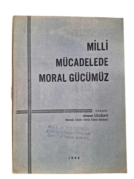 MİLLİ MÜCADELEDE MORAL GÜCÜMÜZ (İKİNCİ EL KİTAP)