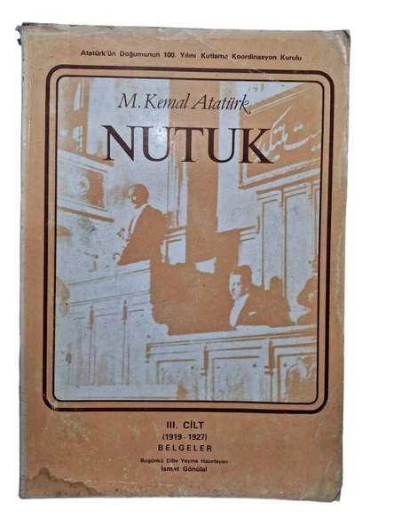 MUSTAFA KEMAL ATATÜRK NUTUK 3.CİLT ( 1919-1927 BELGELER) (İKİNCİ EL KİTAP)
