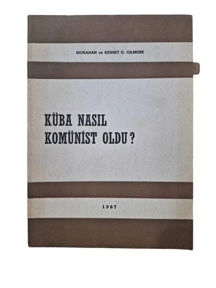 KÜBA NASIL KOMÜNİST OLDU? (İKİNCİ EL KİTAP)
