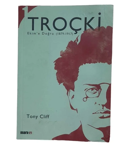 TROÇKİ 1.CİLT - EKİM'E DOĞRU (1879-1917) (İKİNCİ EL KİTAP)