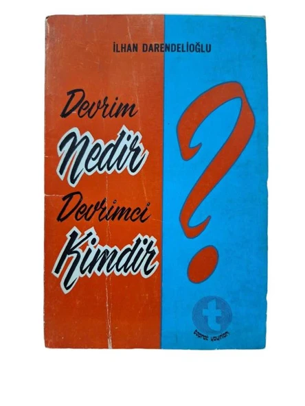 DEVRİM NEDİR DEVRİMCİ KİMDİR ? (İKİNCİ EL KİTAP)