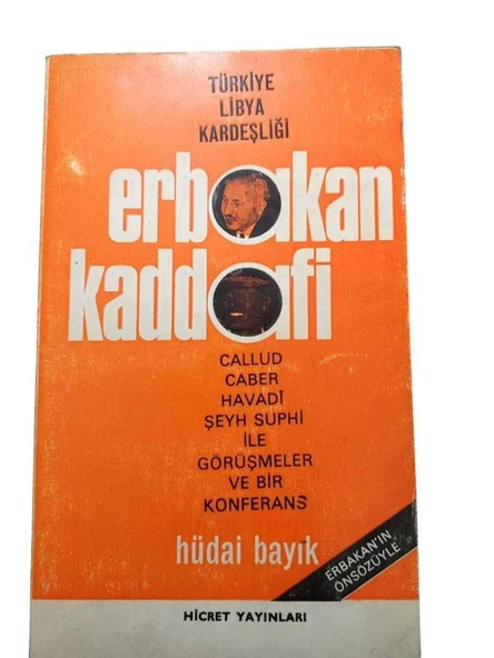 TÜRKİYE LİBYA KARDEŞLİĞİ ERBAKAN KADDAFİ (İKİNCİ EL KİTAP)