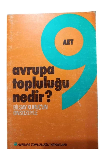 AVRUPA TOPLULUĞU NEDİR - AET (İKİNCİ EL KİTAP)