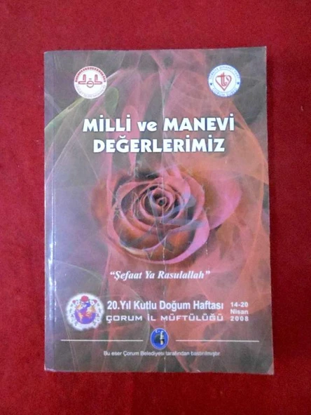 MİLLİ VE MANEVİ DEĞERLERİMİZ 20. YIL KUTLU DOĞUM HAFTASI 14-20 NİSAN 2008 (İKİNCİ EL KİTAP)
