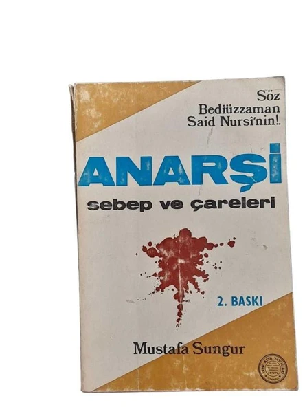ANARŞİ SEBEP VE ÇARELERİ (İKİNCİ EL KİTAP)