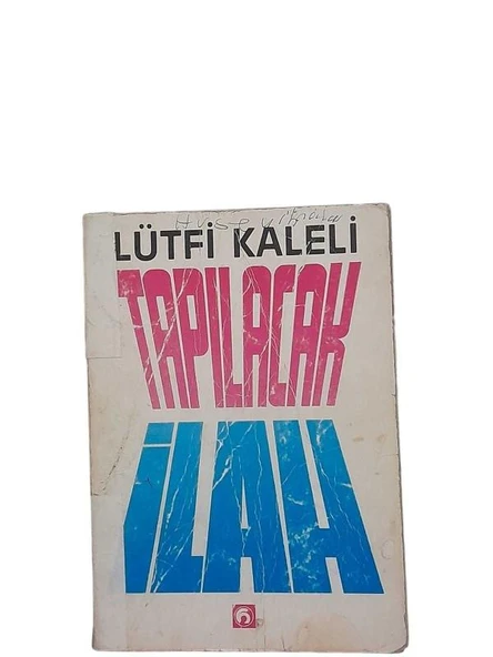 TAPILACAK İLAH (İKİNCİ EL KİTAP)